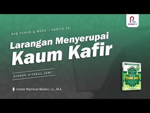 Larangan Menyerupai Kaum Kafir || Kitabul Jami' || Ruwas TV