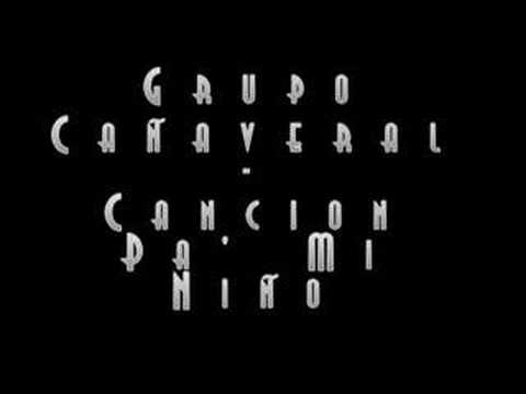 Cancion Pa Mi Nino de Grupo Canaveral Letra y Video