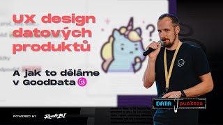 Data Punkers 13 - Vašek Kocián & UX design datových produktů GoodData