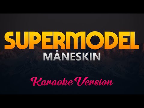 SUPERMODEL – Måneskin (Karaoke/Instrumental)