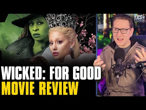 Wicked For Good Review