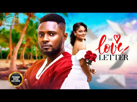 The Love Letter (Maurice Sam Shine Roseman) - Nigerian Movies | Latest Nigerian Movie 2025