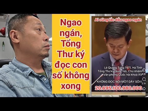 Bất ngờ Tổng Thư ký quốc hội Việt Nam học lớp 3 khai lớp 7 | đọc con số không thông