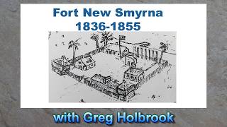 Fort New Smyrna 1836-1855