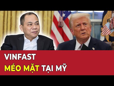 TỔNG THỐNG TRUMP XÓA ƯU ĐÃI CHO Ô TÔ ĐIỆN, VINFAST GẶP VÔ VÀN KHÓ KHĂN Ở MỸ