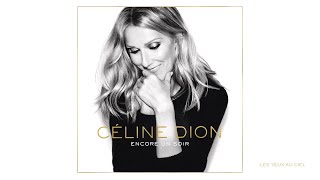 Céline Dion - Les yeux au ciel