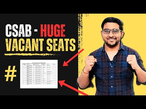 Csab 2024 Vacant seats - Huge Seats Left | Josaa | Jee Mains | Choice Fill | Csab Counselling Dates