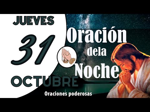 oración de la noche de hoy JUEVES 31 DE OCTUBRE DE 2024💐 oración católica