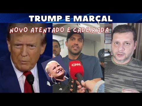 Pablo Marçal e Donald Trump - Cadeirada e novo atentado / Xuxa