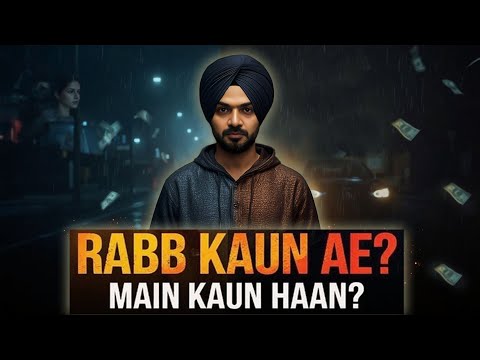 Rabb Kaun Ae? Main Kaun Haan? | Lost Soul Punjabi Song | Trending Sad Music 2025+