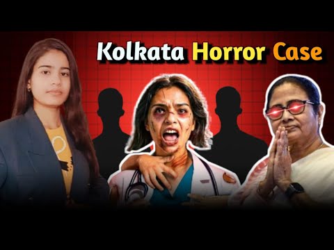 Mamta Banergy Failed : KolKata Case Unsolved Mystery | We want Justice #kolkatadoctorcase