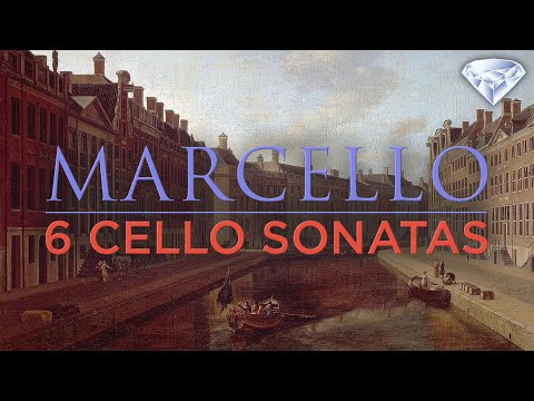 Marcello: 6 Cello Sonatas