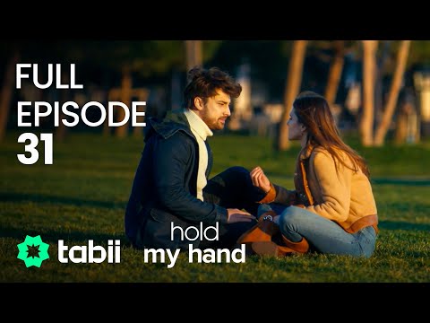 Hold My Hand | Full Episode 31
