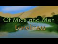 Exploring Loneliness in Of Mice and Men