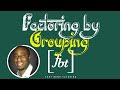 Factoring by Grouping Techniques and Applications