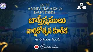 BAPTISMS & 14th  ANNIVERSARY DAY 12-6-2026  BY BRO.BHASKAR GS (KADAPA