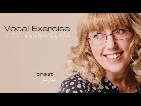 Honest Vocal Coach Vocal Exercise 'Ee Ee Ee Oh Oh Oh Oh Oh' Agility & Control