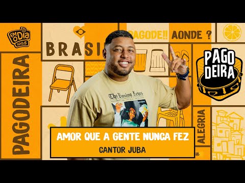 Cantor Juba - Amor Que a Gente Nunca Fez (Ao Vivo na Pagodeira)