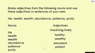 Kinds of Adjectives (change form/make sentences)
