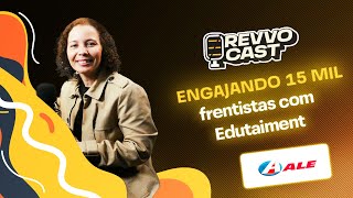 RevvoCast EP 054 - Engajando 15 mil frentistas com Edutainment - Karen Rodrigues