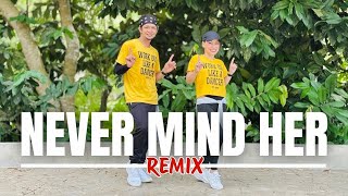 NEVER MIND HER | ZUMBA | REMIX | TIKTOK | DANCE TREND | DANCE WORKOUT