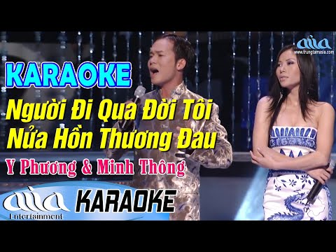 Karaoke Người Đi Qua Đời Tôi & Nửa Hồn Thương Đau | Y Phương, Minh Thông – Karaoke Song Ca