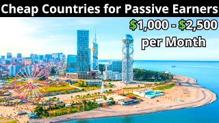12 Cheapest Countries to Live in for Passive Earners (Remote Workers)