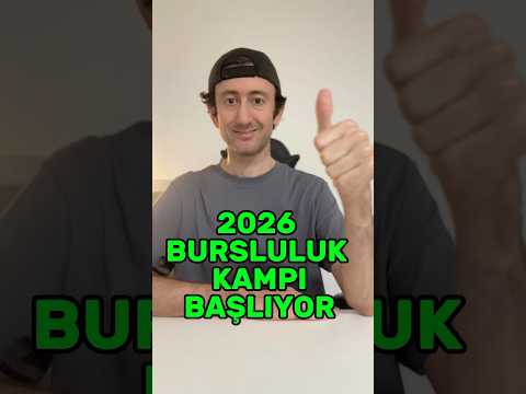 2026 BURSLULUK KAMPI BAŞLIYOR