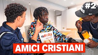 IL RAMADAN DI OUZ #2 - Avere Amici Cristiani