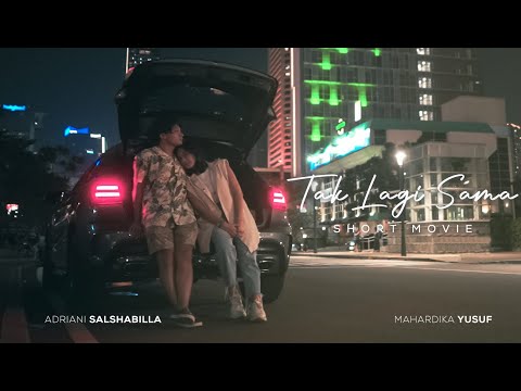 Tak Lagi Sama ( Short Movie )