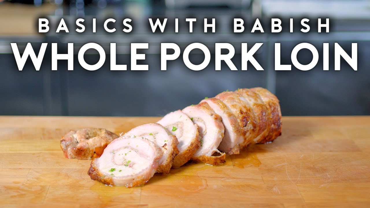 Whole Pork Loin Basics with Babish