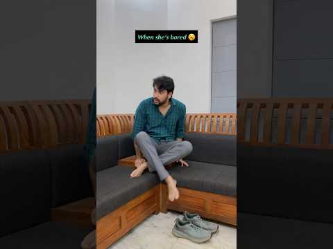 When She is Bored | Sadhique Aboobacker #shorts