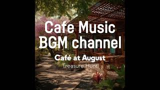 Cafe Music BGM channel - Treasure Hunt (Official Music Video)
