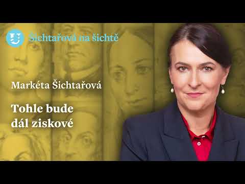 Markéta Šichtařová: Tohle bude dál ziskové