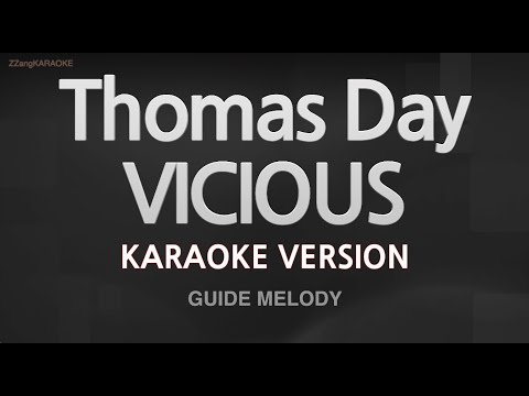 Thomas Day-VICIOUS (Melody) (Karaoke Version)