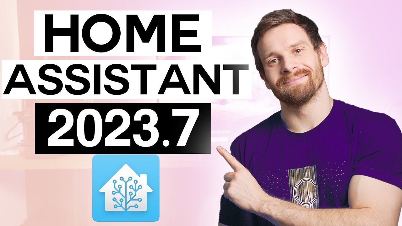 Everything New In Home Assistant 2023.7!