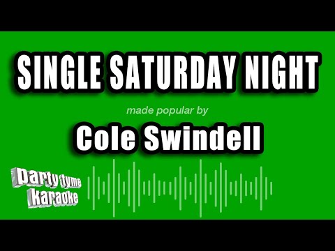 Cole Swindell – Single Saturday Night (Karaoke Version)