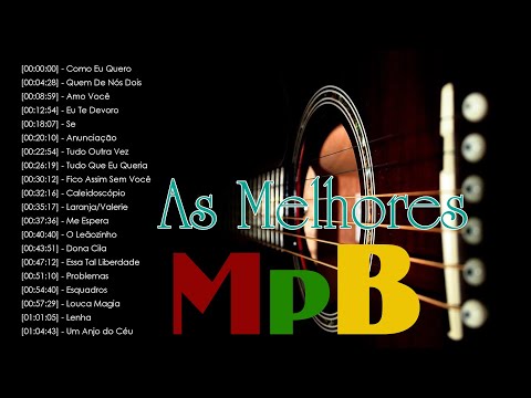 Kid Abelha, Ana Carolina, Djavan, Alceu Valença, Caetano Veloso - MPB Músicas Mais Tocadas