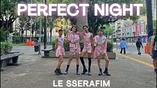 [KPOP IN PUBLIC CHALLENGE] LE SSERAFIM - PERFECT NIGHT - DANCE COVER by B2 Dance Group