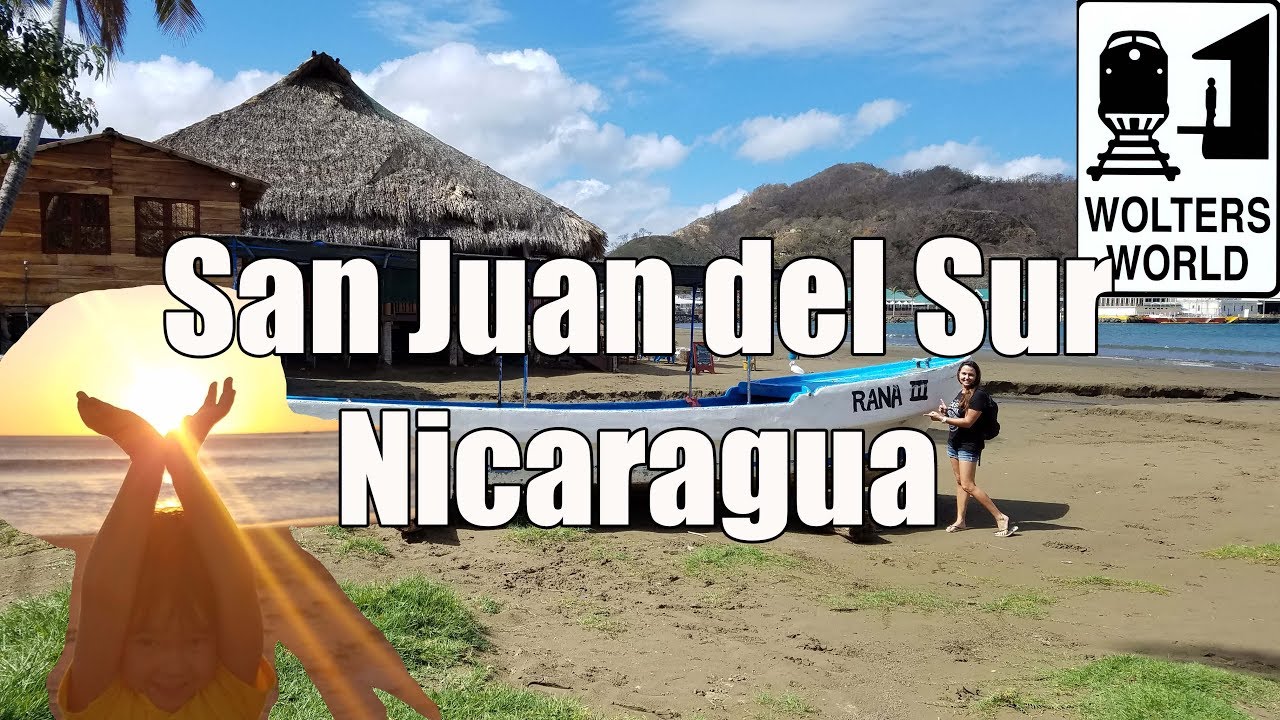 Visit San Juan del Sur - Tips for Visiting San Juan del Sur, Nicaragua - Wolters World