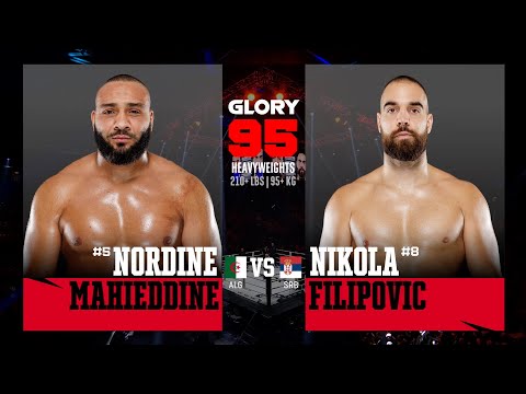 Nordine Mahieddine v Nikola Filipovic | GLORY 95