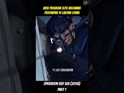 OPERATION RED SEA PART 1 #alurceritafilm #reviewfilm #shortvideo #movie