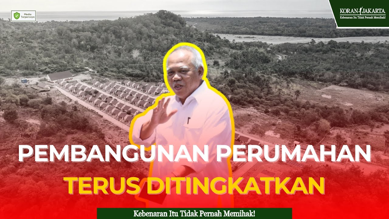 Pembangunan Perumahan Terus Ditingkatkan