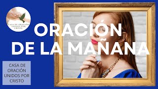 ORACIÓN DE LA MAÑANA  👑  DIOS AMADO GRACIAS POR EL PAN QUE PONES EN NUESTRA MESA Y POR EL TRABAJO