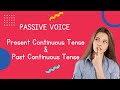 Understanding Passive Voice and Continuous Tenses
