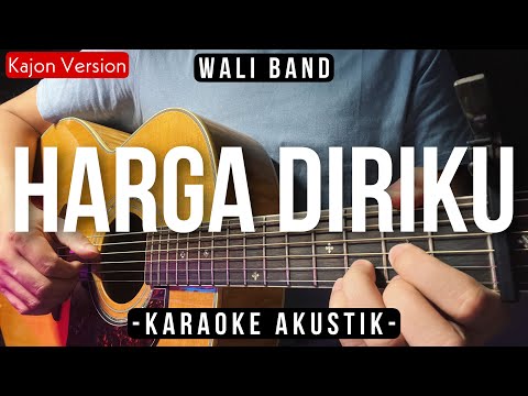 Harga Diriku (Karaoke Akustik + Kajon) – Wali Band (Indah Yastami Version)