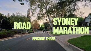 Road To Sydney Marathon Episode Three