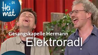 Gesangskapelle Hermann: Elektroradl | Brettl-Spitzen | BR Heimat - die beste Volksmusik