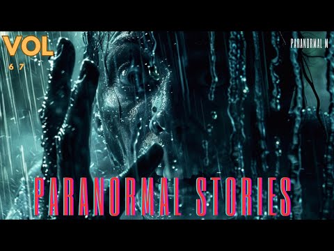 13 Hours of Bone Chilling Paranormal Tales - Mega Compilation | Vol 67