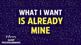 ✨ What I Want Is Already Mine | Powerful Manifestation Affirmations ✨